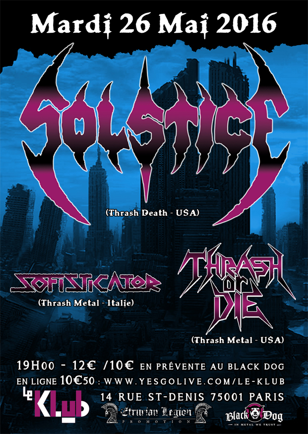 SOLSTICE + SOFISTICATOR + THRASH OR DIE