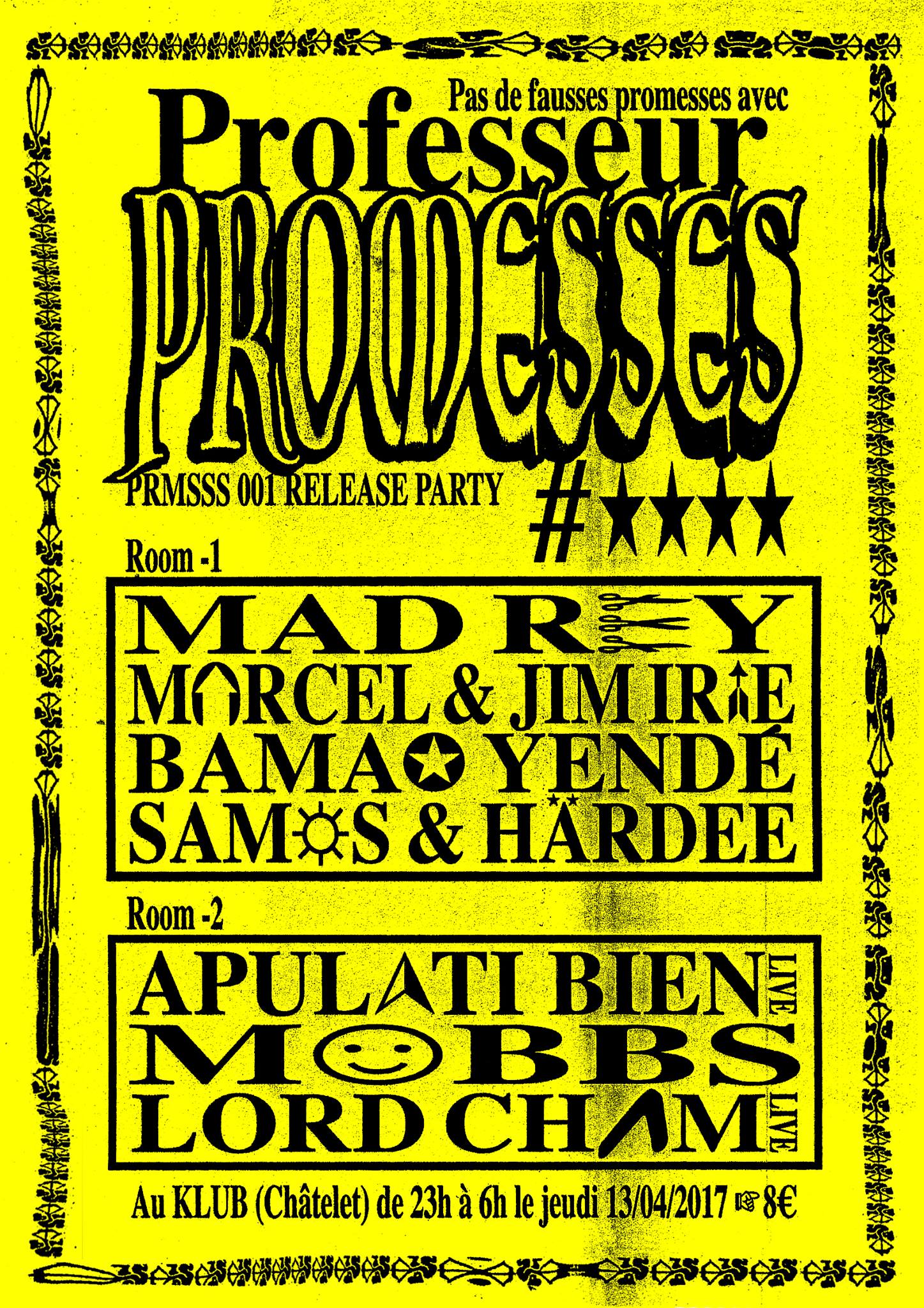 Professeur Promesses #4 w/ Mad Rey, Mobbs, Apulati Bien & more ■ 13.04