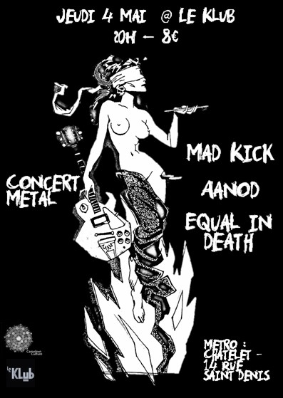 Mad Kick + Aanod + Equal in Death ■ 04.05