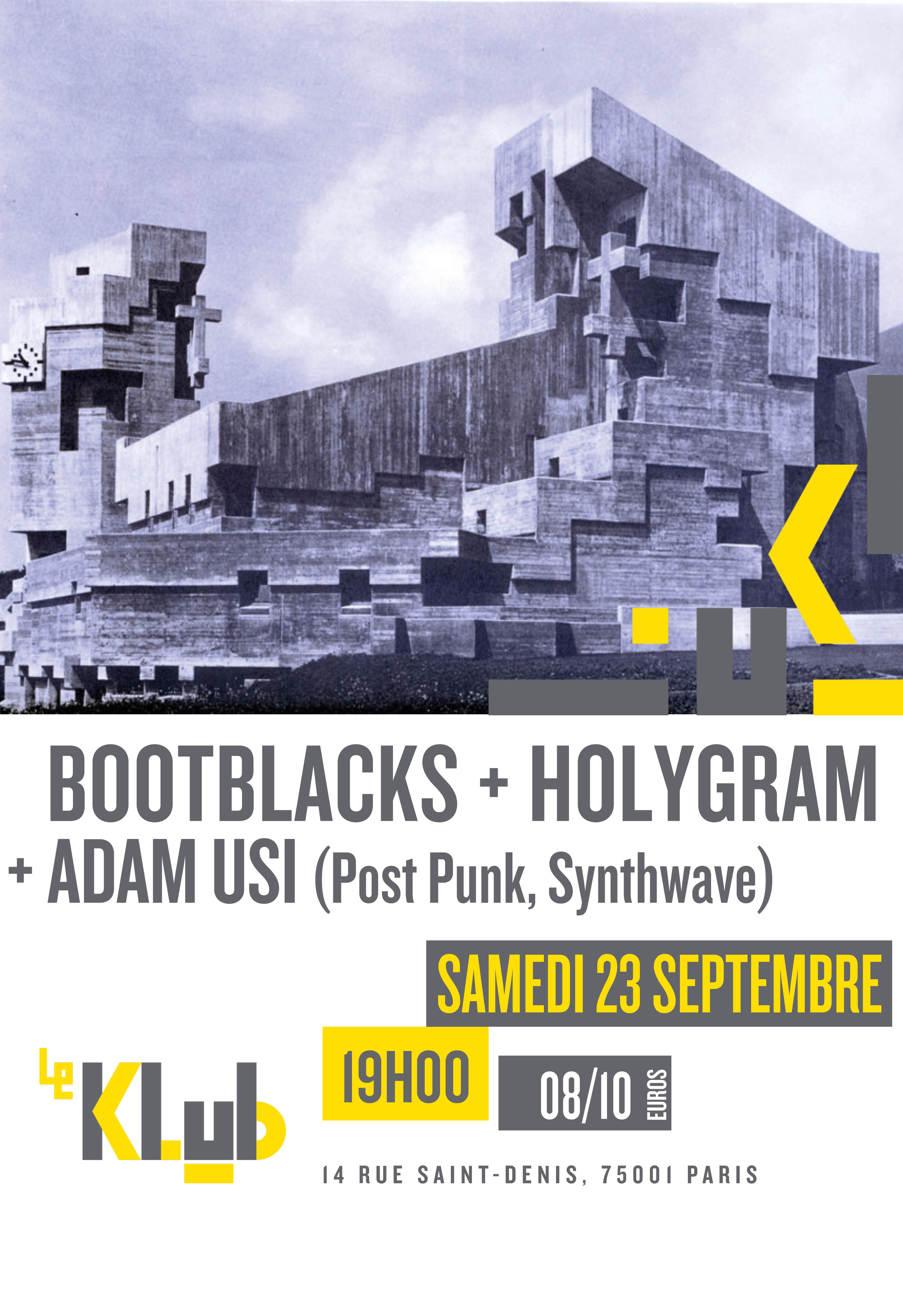 Bootblacks + Holygram & Adam Usi ■ 23.09 Bootblacks + Holygram & Adam Usi ■ 23.09