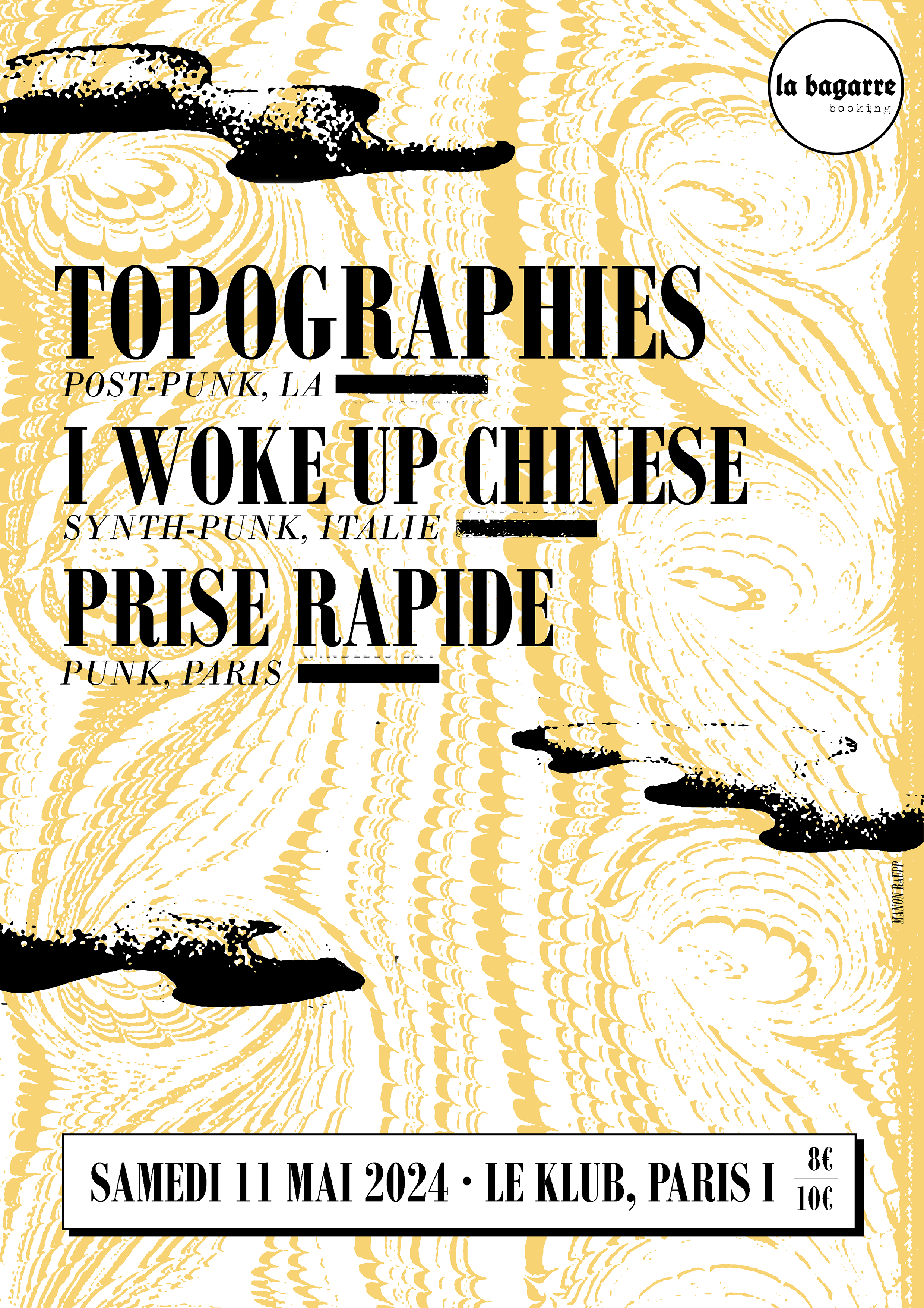 TOPOGRAPHIES + I WOKE UP CHINESE + PRISE RAPIDE ■ 11.05