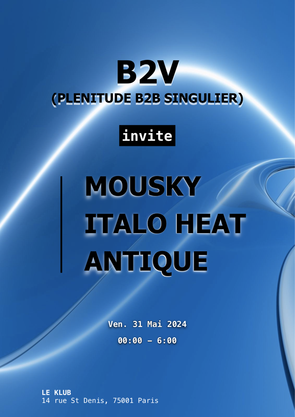 B2 invite Mousky, Italo Heat & Antique ■ 31.05