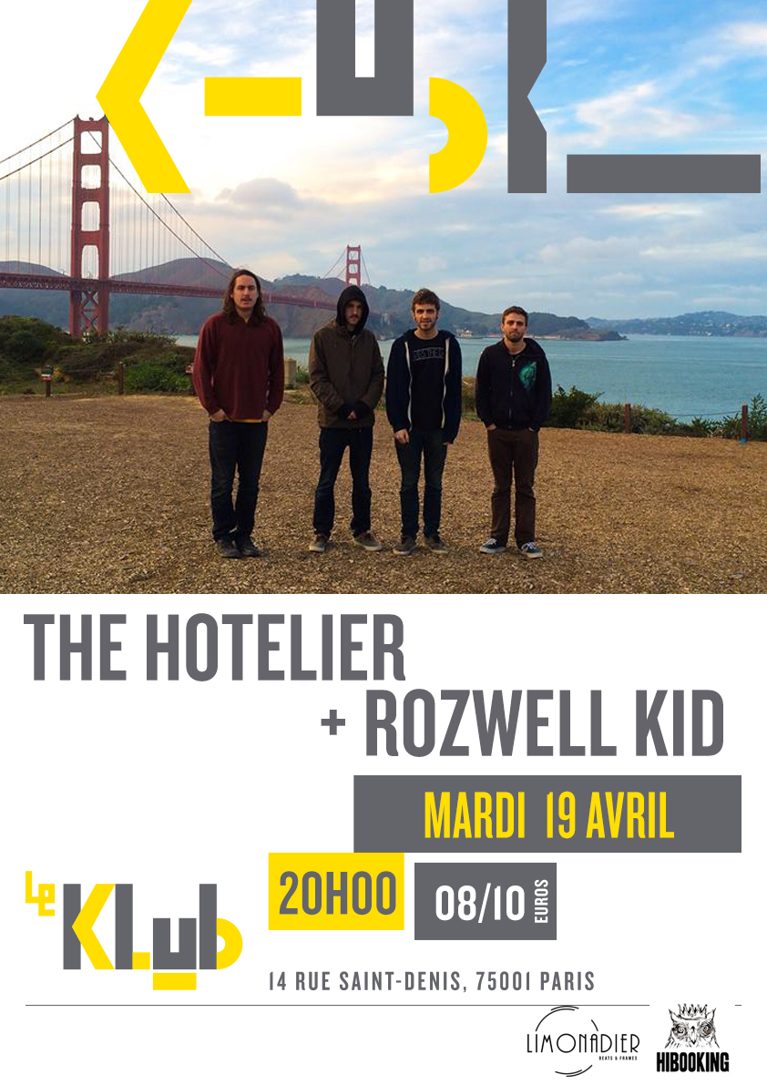 THE HOTELIER + ROZWELL KID ■ LIVE ■ 19/04/16 ■ 19H THE HOTELIER + ROZWELL KID ■ LIVE ■ 19/04/16 ■ 19H